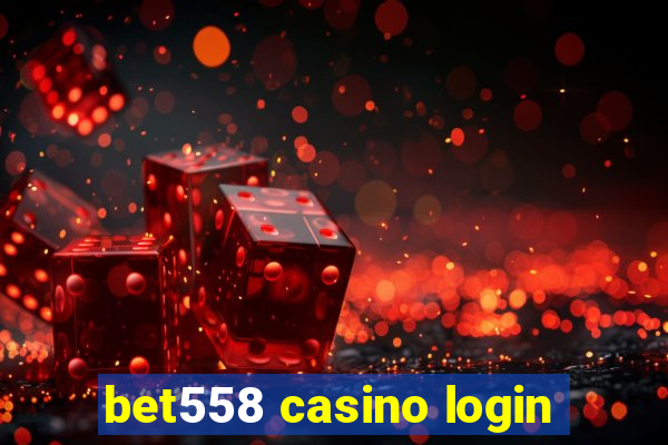 bet558 casino login