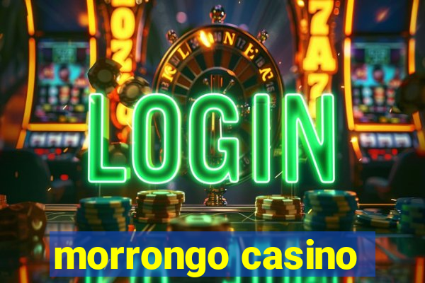 morrongo casino