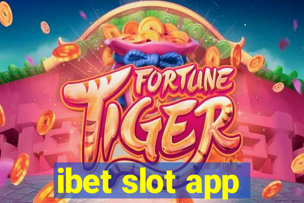 ibet slot app