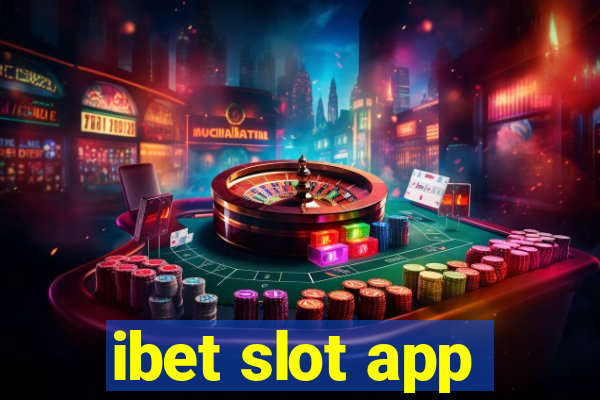 ibet slot app