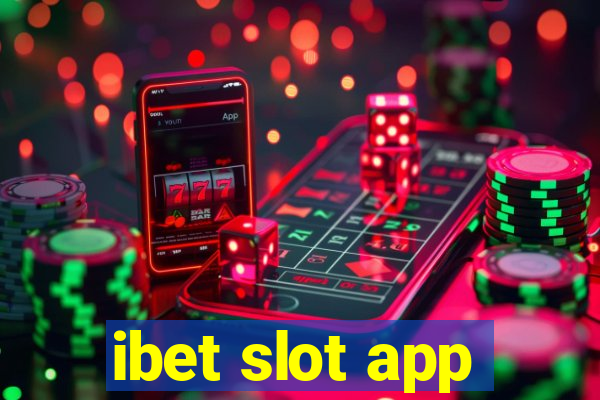 ibet slot app