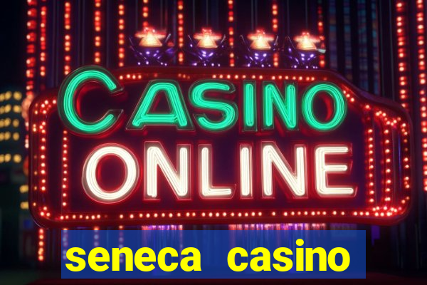 seneca casino niagara falls new york