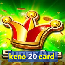 keno 20 card