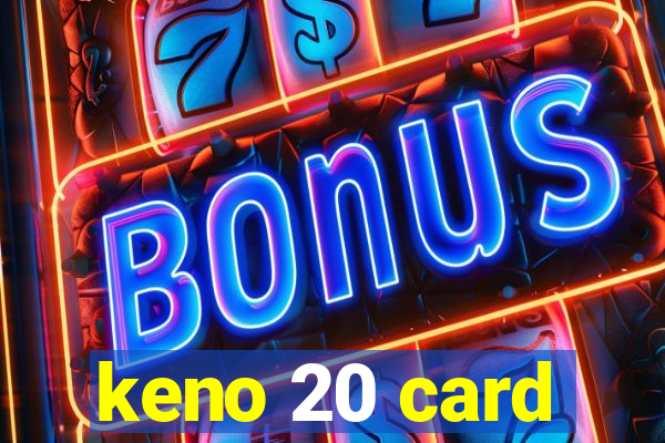 keno 20 card