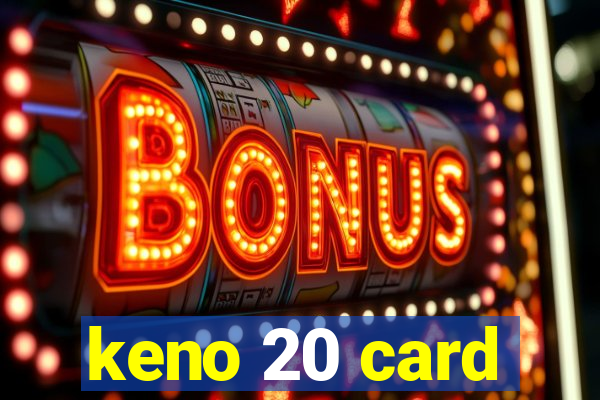 keno 20 card