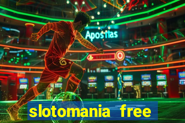 slotomania free casino slots