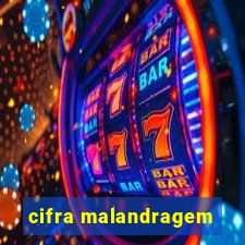 cifra malandragem