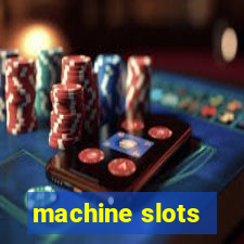 machine slots