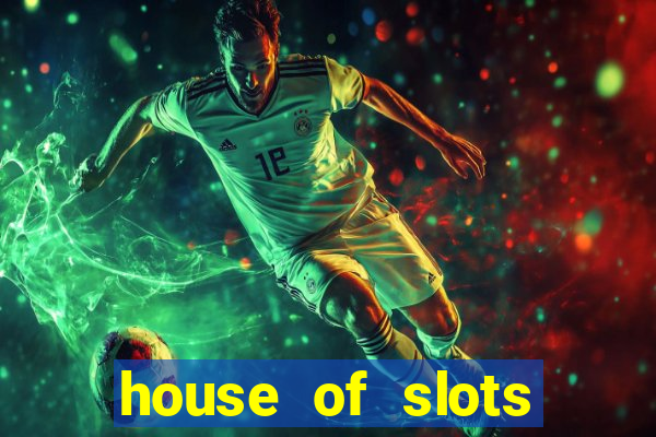 house of slots free coins