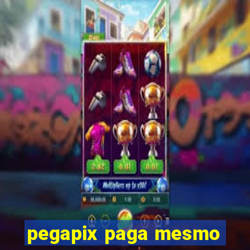 pegapix paga mesmo