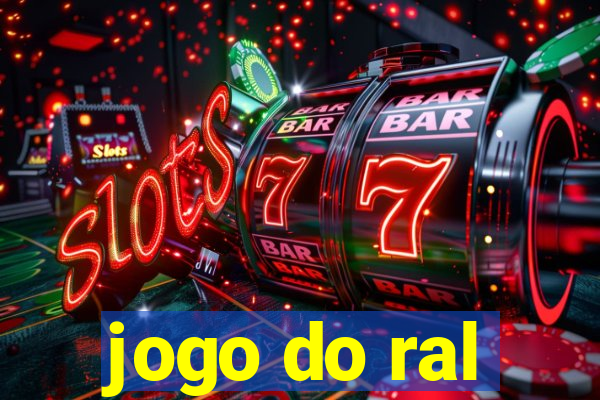 jogo do ral