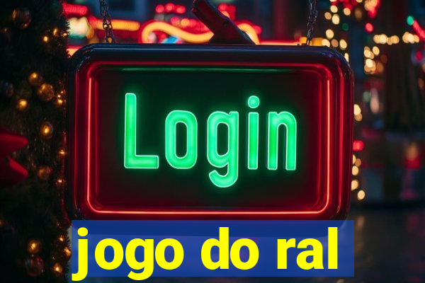 jogo do ral