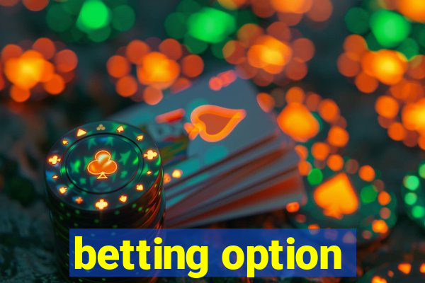 betting option