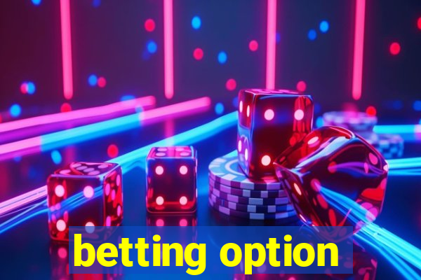 betting option