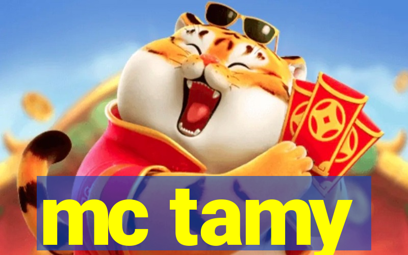 mc tamy