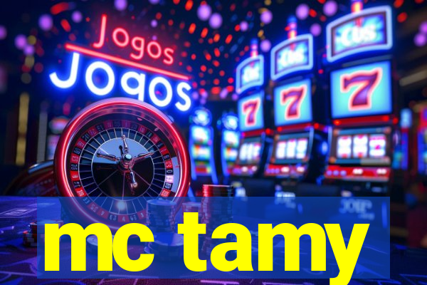 mc tamy