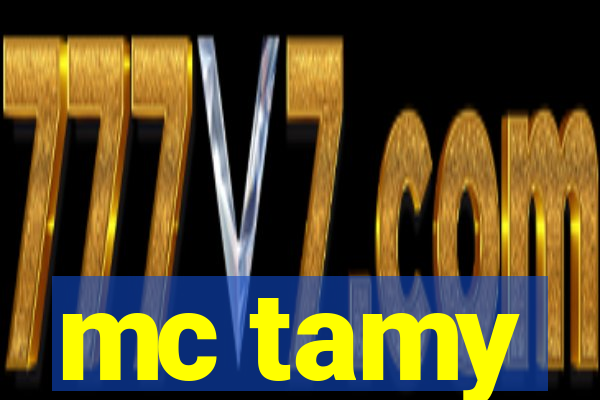 mc tamy