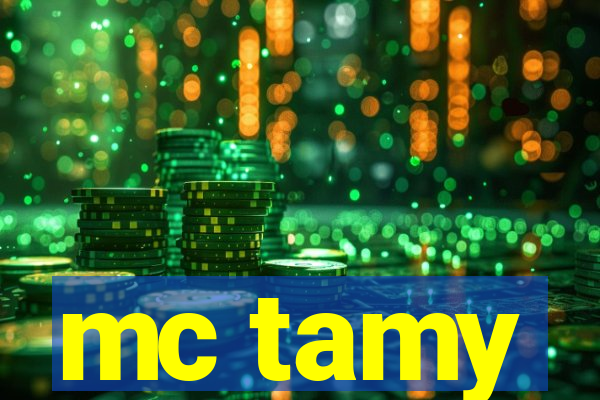 mc tamy