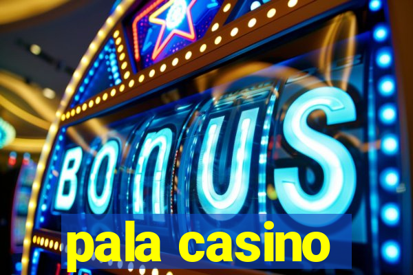 pala casino