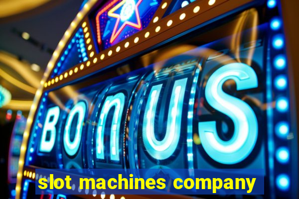 slot machines company