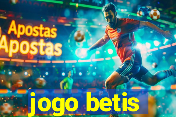 jogo betis