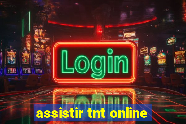 assistir tnt online