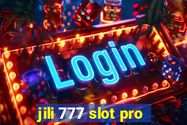 jili 777 slot pro