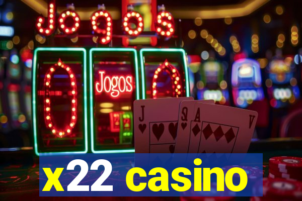 x22 casino