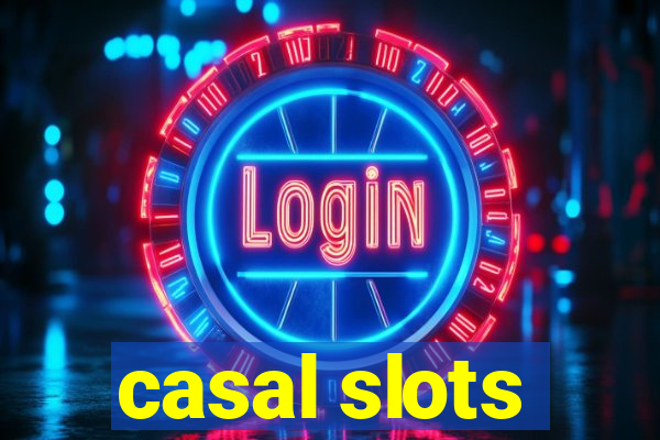 casal slots