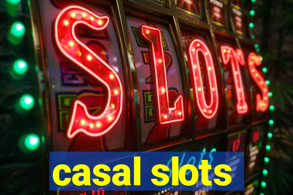 casal slots