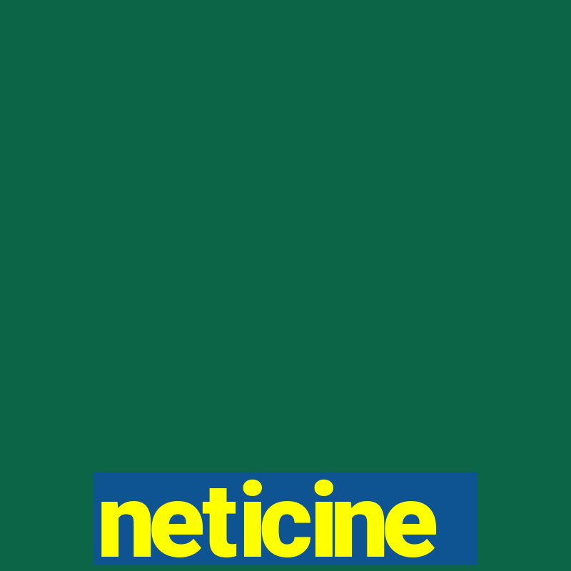 neticine