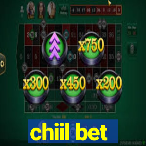 chiil bet