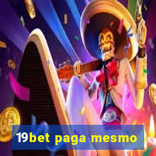 19bet paga mesmo