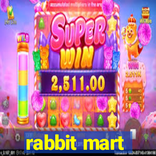 rabbit mart