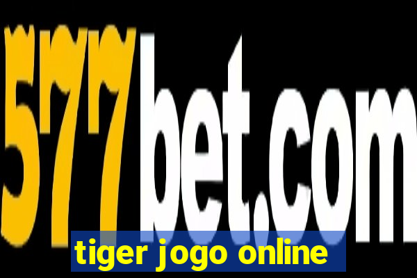 tiger jogo online