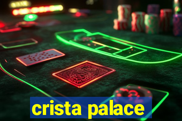 crista palace