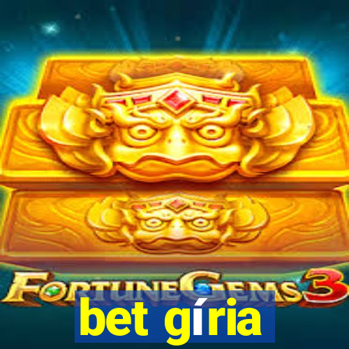 bet gíria