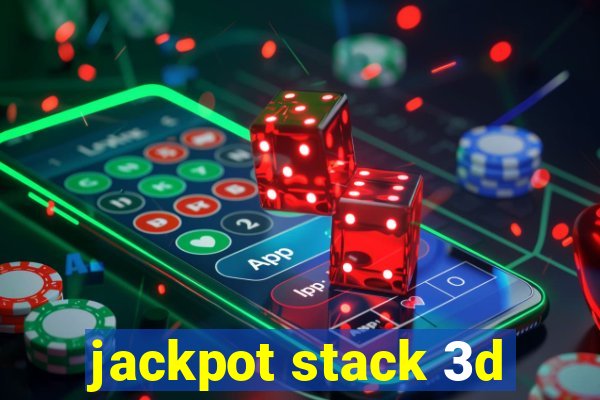 jackpot stack 3d