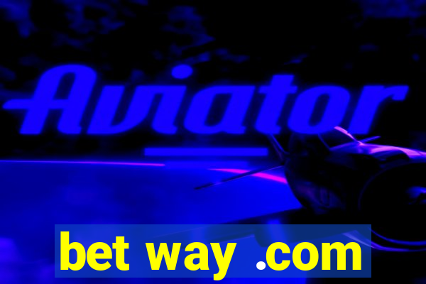 bet way .com