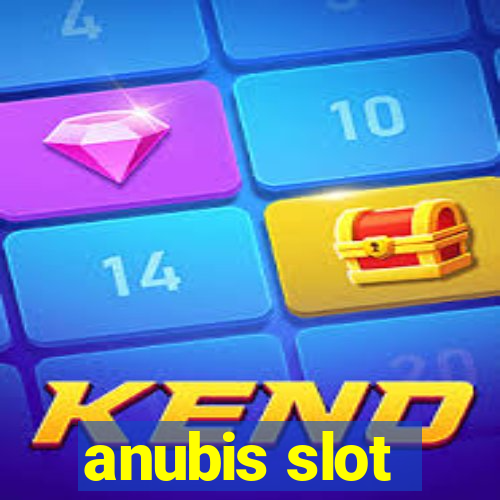 anubis slot