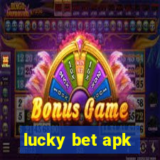 lucky bet apk