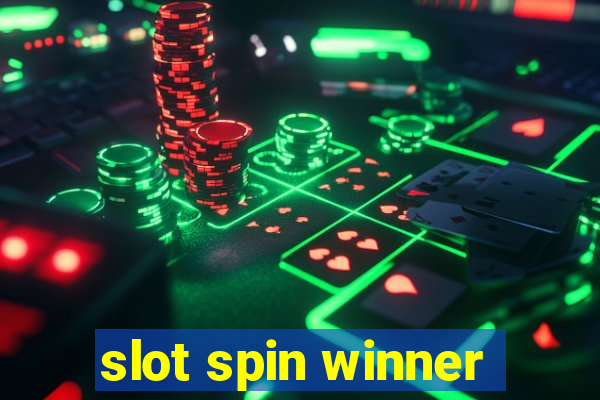 slot spin winner