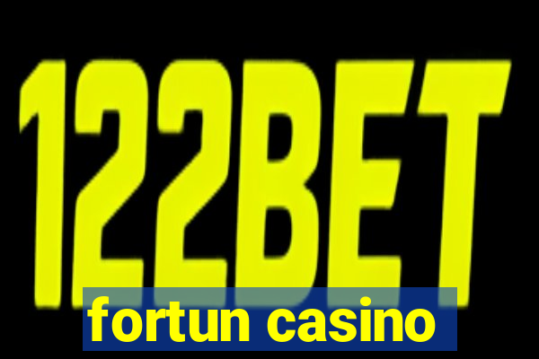 fortun casino