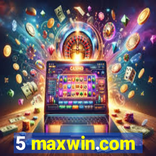 5 maxwin.com