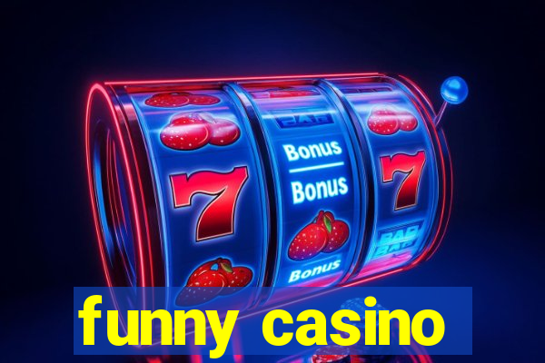 funny casino