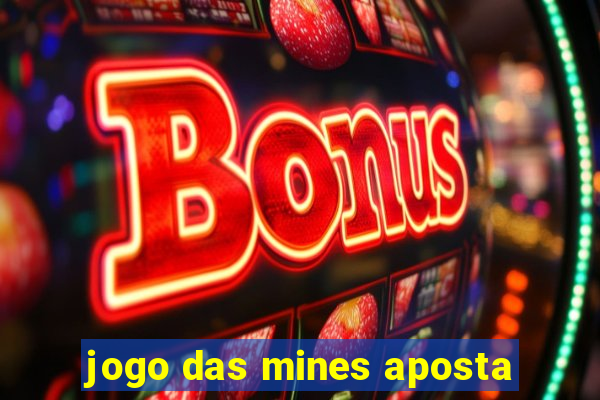 jogo das mines aposta