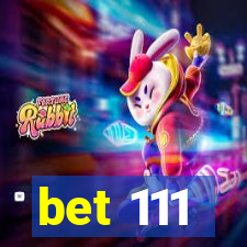 bet 111