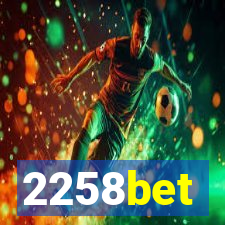 2258bet