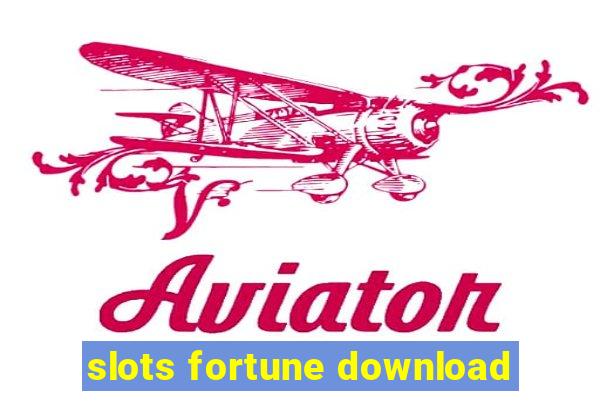 slots fortune download