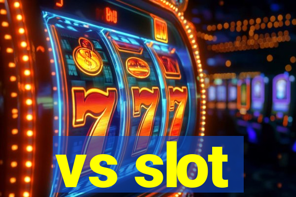 vs slot